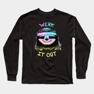 Werk It Out Long Sleeve T-Shirt